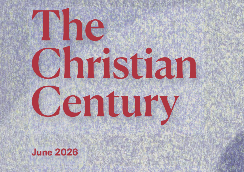 Screenshot of the Christian Century June issue cover. 