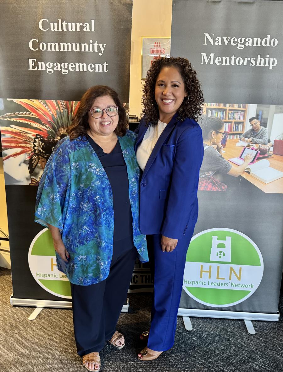 Photo of Kristen Padilla and Elizabeth Palacios at the Hispanic Leaders Network gathering in September..